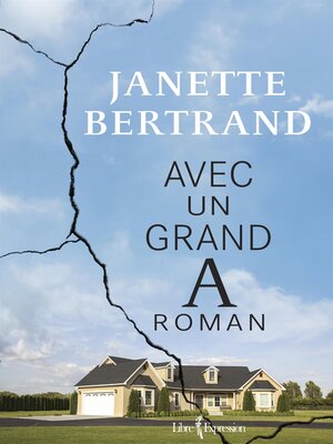 cover image of Avec un grand a roman